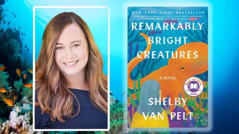 Novelist Shelby Van Pelt on the left with the cover of her book Remarkably Bright Creatures on the right