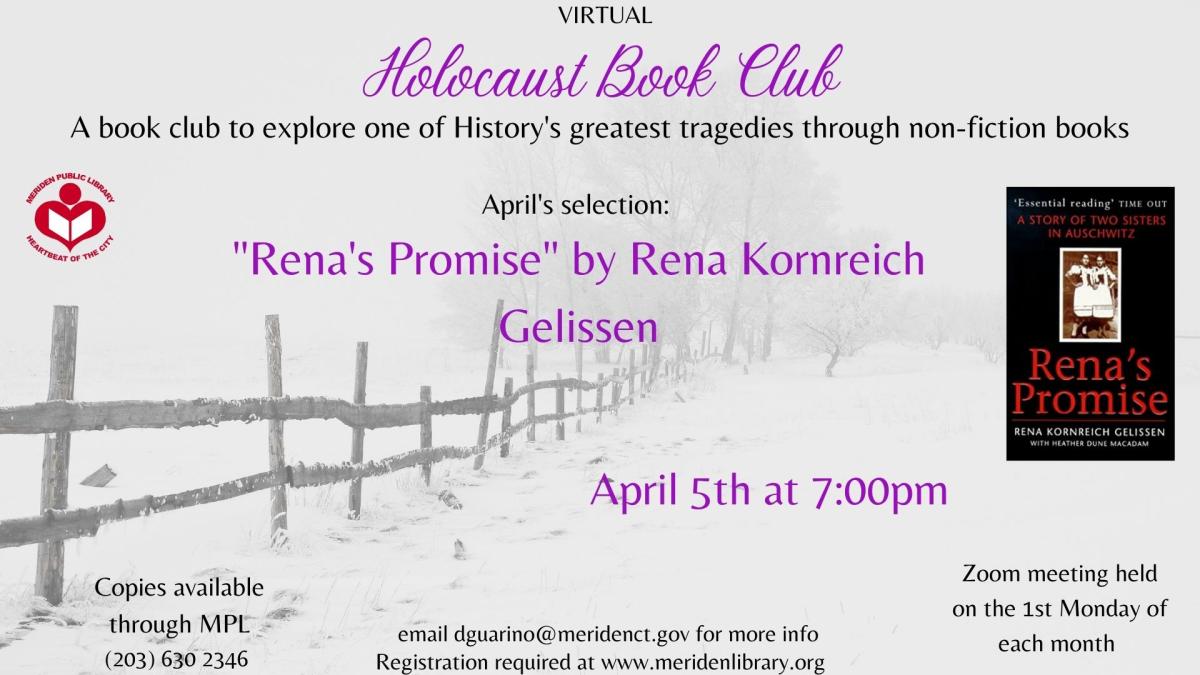 Join the Holocaust Book Club to discuss, "Rena's Promise", by Rena Kornreich.  Monday, April 5th, 7:00pm via Zoom. Registration required