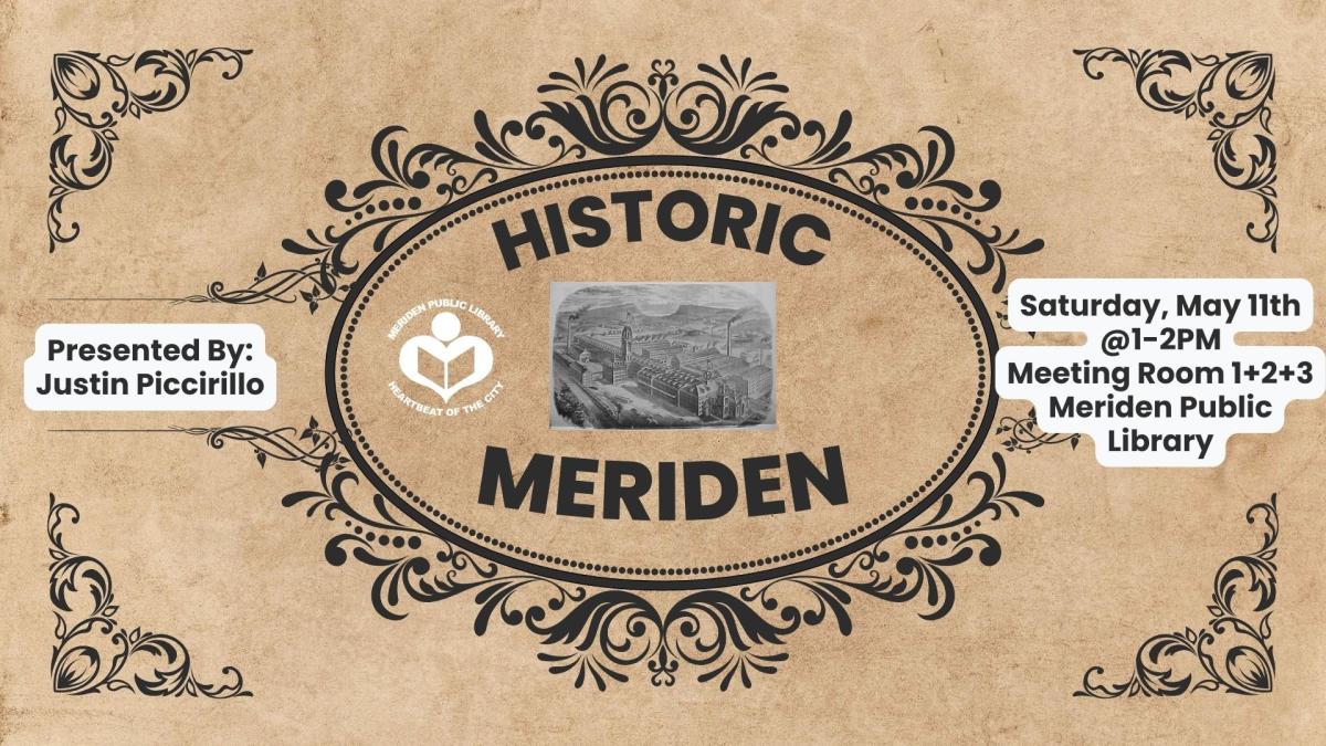 Faded brown parchment paper with the MPL logo next to an old time picture of Meriden